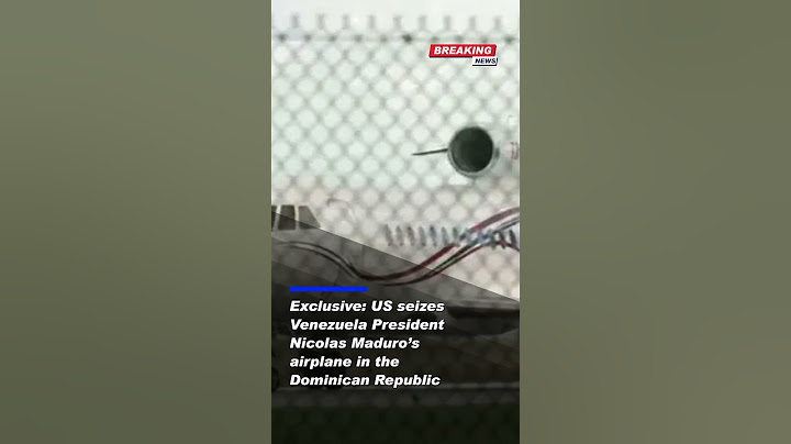 US Seizes Venezuela President Maduro's Plane in Dominican Republic