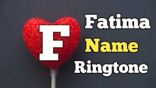 Fatima Name Ringtone F Letter Ringtone Name Ringtone Sani Paswan