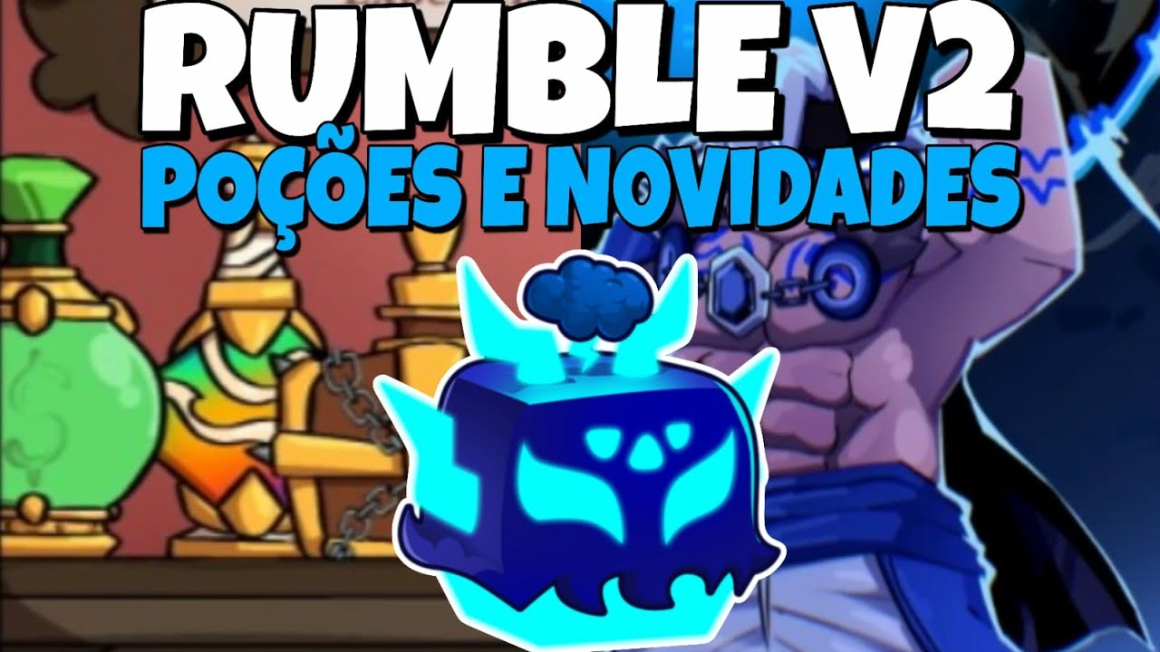 New Rumble Fruit Rework REWORK DA FRUTA RUMBLE E POÇÕES NOVA NO BLOX FRUITS!! - Roblox - YouTube