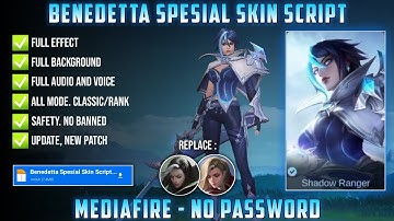 Benedetta Special Skin Script No Password MediaFire Full Effect Voice Update Xavier Patch