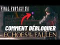 Final fantasy 16 dlc echoes of the fallen  comment le dbloquer  guide facile