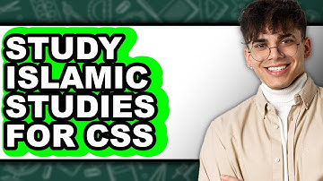 How To Study Islamic Studies For CSS - Step By Step