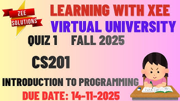 CS201 Introduction to Programming Quiz 1 Fall 2025 Virtual University of Pakistan