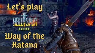 Let's play HellSplit Arena | Way of the Katana
