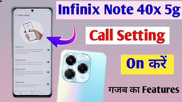 infinix Note 40x 5g call settings / infinix Note 40x 5g calling features