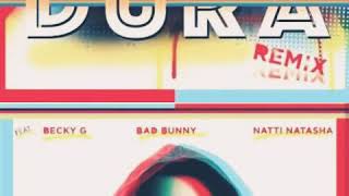 Dady yankee feat Bad Bunny ❌ Becky G ❌ natti Natasha - Dura REMIX