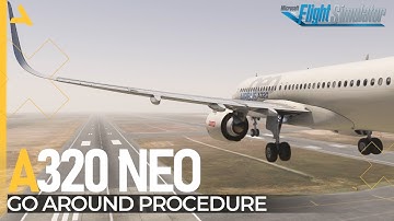 Go Around Procedure for iniBuilds Airbus A320 Neo - MSFS 2020 - A320 Neo - Tutorial 12
