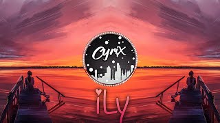 ILY ( I LOVE YOU BABY ) - ft. EMILEE - SURF MESA - [CC] || CyriX Network ||