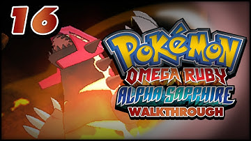Pokémon Omega Ruby and Alpha Sapphire Walkthrough - Part 16: Awakening Primal Groudon! Eon Flute!