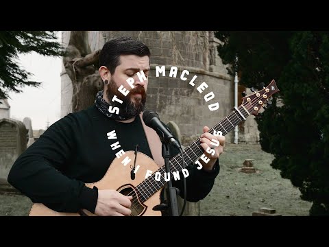 Steph Macleod – When I Found Jesus (Official Acoustic Video)