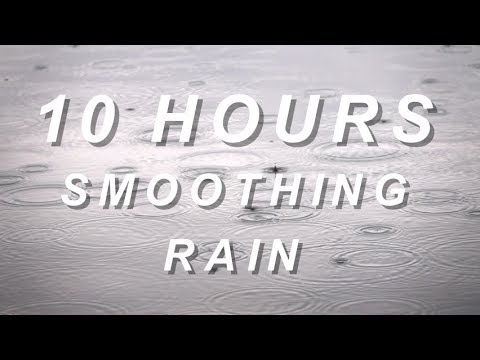 Smoothing Rain - Relaxing Nature Sounds 10 Hours
