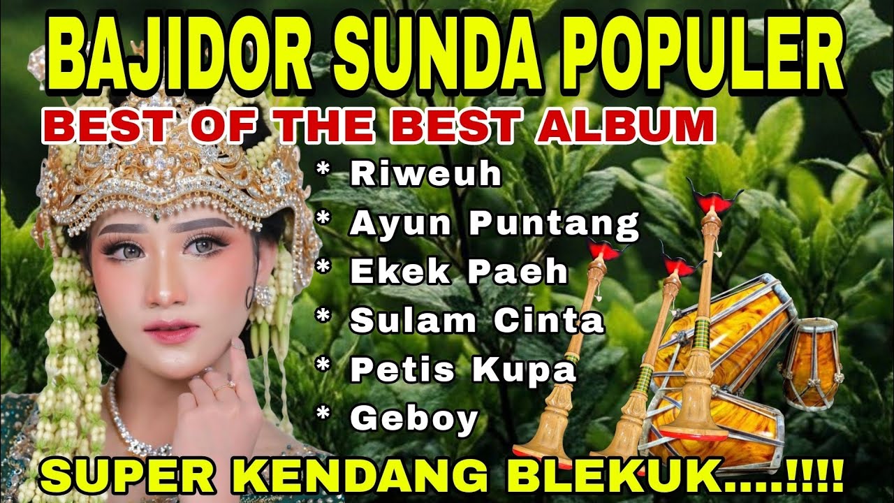 BAJIDOR SUNDA POPULER | BEST OF THE BEST ALBUM BAJIDORAN ~ RIWEUH | SUPER KENDANG BLEKUK...!!!! 