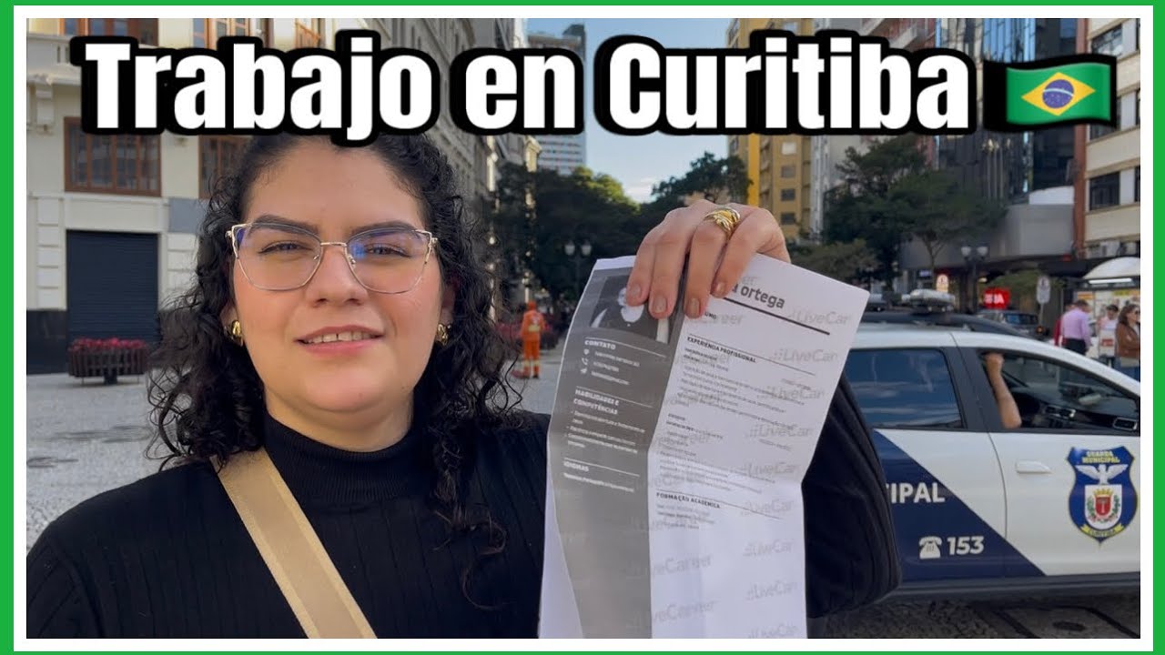 TRABAJO EN CURITIBA-BRASIL🇧🇷| Guía rápida y fácil para conseguir TRABAJO EN CURITIBA🇧🇷
