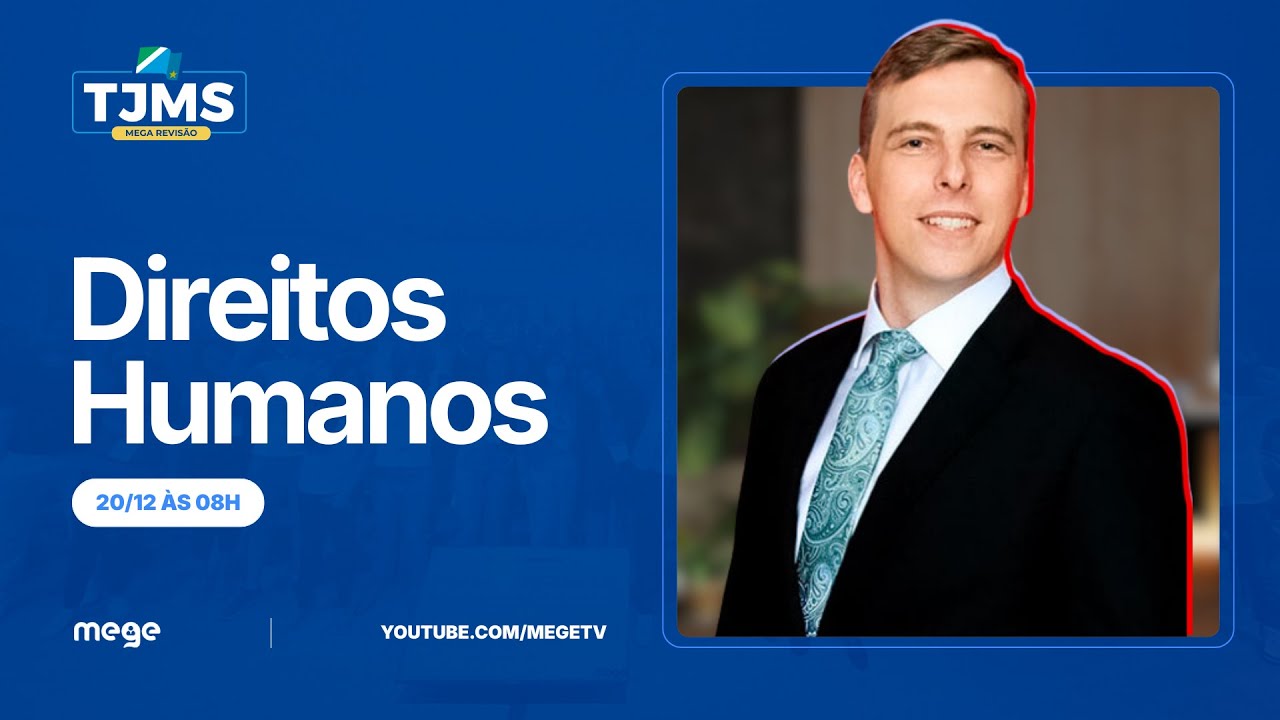 Mega Revisão TJMS AO VIVO (Direitos Humanos - Prof. Werner Rech