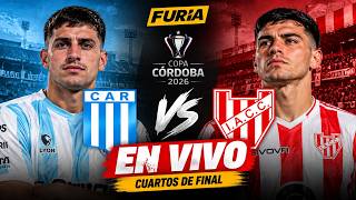 🟡RACING DE CÓRDOBA vs INSTITUTO LIVE ⚽ | COPA CÓRDOBA 2026 | QUARTER-FINALS