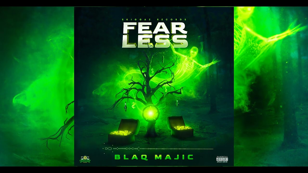 Blaq majic, Skiggaz - Fearless