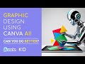 Improving Graphic Designs created by Canva AI | 5 Design Examples | Canva AI Design for Me