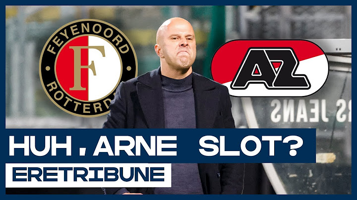 🤨 Huh!? Arne Slot van AZ naar Feyenoord 💥 | De Eretribune