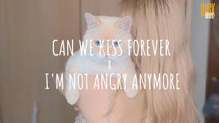 Can we kiss forever x I'm not angry anymore - Zain Prodaksen | (Vietsub + Lyric) Tik Tok Song