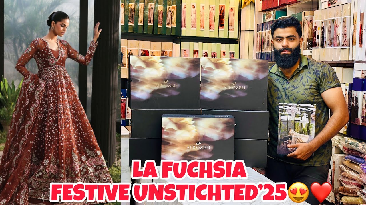 AFROZEH LA FUCHSIA LUXURY FESTIVE COLLECTION’25/ UNSTICHTED LUXURY DESIGNER LUXURY COLLECTION 2025