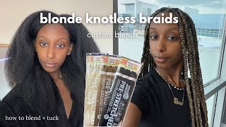 HOW TO DIY custom blend blonde knotless braids blending braiding hair tucking