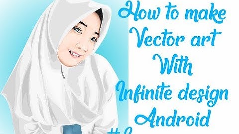 How To Make Vector With Infinite Design Android [Part 2]
