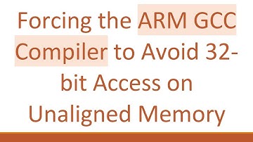 Forcing the ARM GCC Compiler to Avoid 32-bit Access on Unaligned Memory