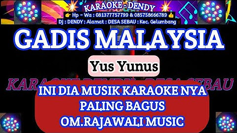 GADIS MALAYSIA - KARAOKE - YUS YUNUS ( Om Rajawali Music ‎@karaoke-dendy  )