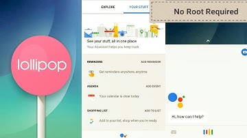 How To Install Google Assistant On Lollipop [Without Root]