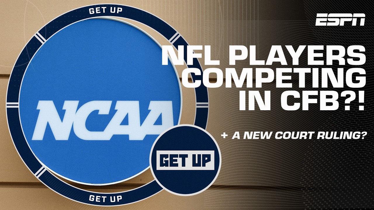 An NFL player COULD PLAY college football?! More on a new court ruling | Get Up