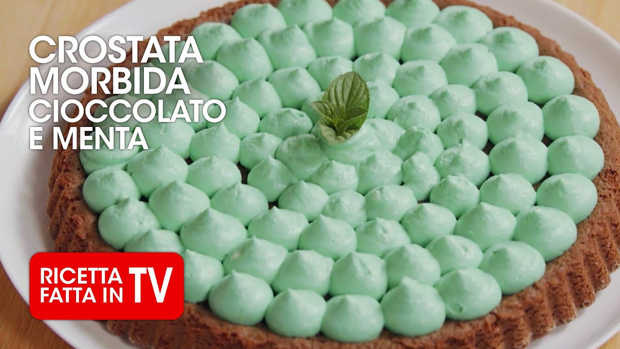 CROSTATA MORBIDA CIOCCOLATO E MENTA di Benedetta Rossi - Ricetta TV Fatto in Casa per Voi