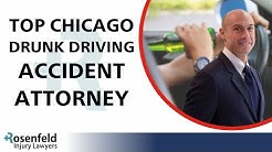 Top Chicago Drunk Driving Accident Attorney | Rosenfeld Injury Lawyers