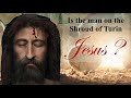 Is the man on the Shroud of Turin Jesus ?