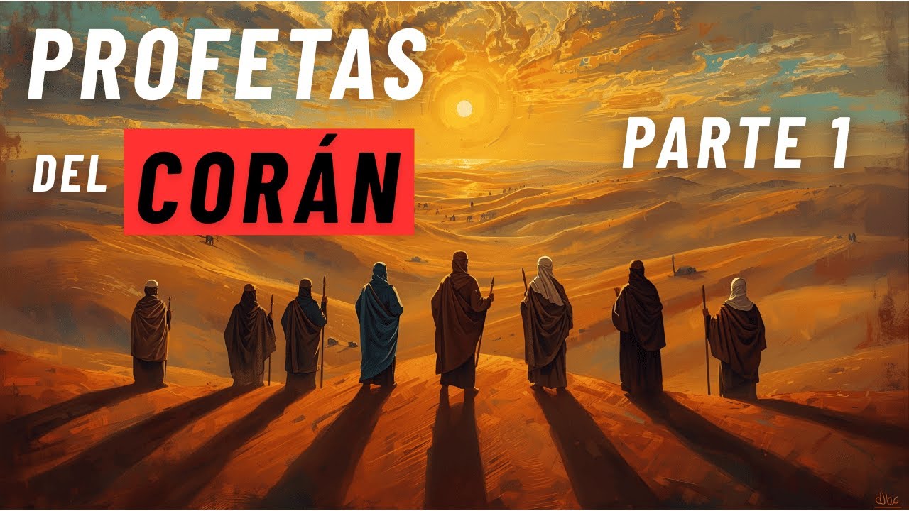 Los Profetas del Corán – Parte 1 | 9 Historias completas (De Yusuf a Salih)