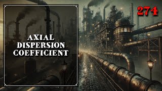 Axial Dispersion Coefficient | Mass Transfer | Chemical Engineering | The Engineer Owl #mass