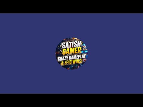 SATISH GAMER CRAZY GAMEPLAY & EPIC WINS is live