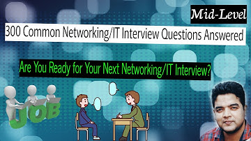Top Mid-Level Networking Interview Questions and Answers-70
