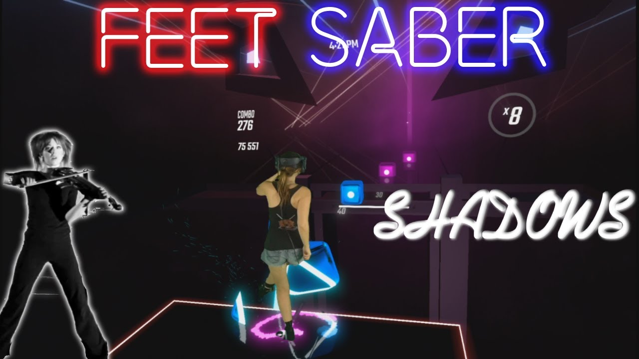 Beat Saber || FEET SABER - Lindsey Stirling – Shadows (Expert) First Attempt || Mixed Reality