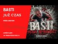 #Basti - "Już Czas" (prod. Nestor) / z albumu "Mowa Nienawiści"