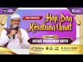 🔴 LIVE - HAJI DAN KESATUAN UMAT 17/05/2025 | Ust. Muhammad Hatta (SIROH NABAWI)