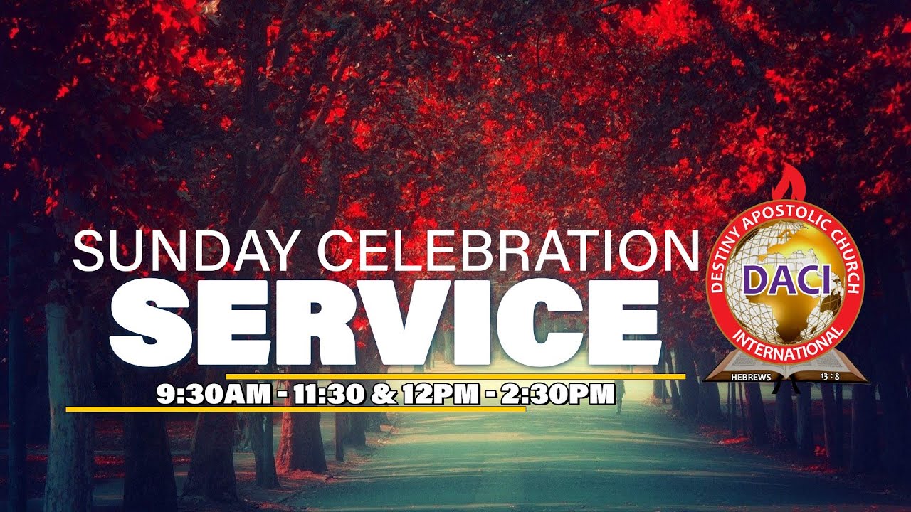 SUNDAY CELEBRATION SERVICE