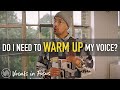 Vocals in Focus | Tutorial #2 - Seriously. Why warm up?