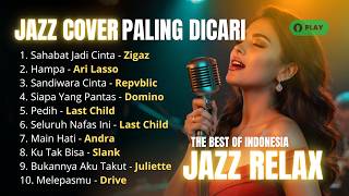 jazz Cover Vol1 Top 10 Lagu Terbaik Indonesia  Cover Jazz Fusion Lagu Indonesia Terbaik