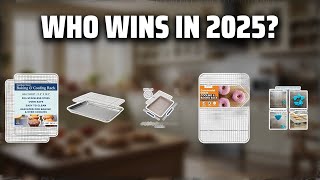 The Top 5 Best Cooking Racks in 2025 - Must Watch Before Buying!
