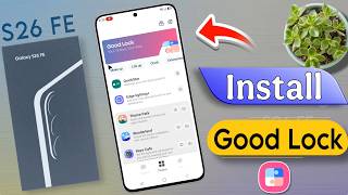 how to download & install good lock on samsung s26 fe | galaxy s26 fe good lock customization screenshot 5