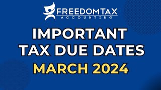 Important Tax Deadlines In March 2024 For Small Business Owners