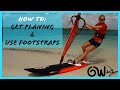 How to get planing and use the foostraps