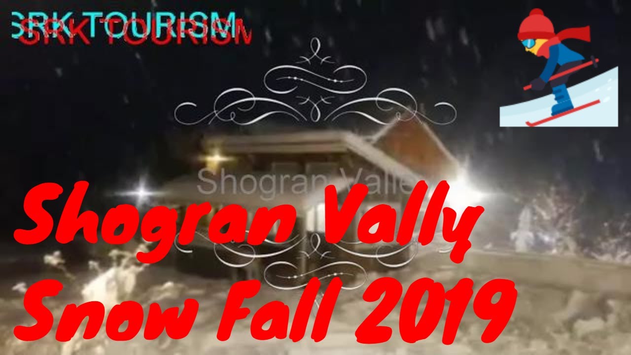 Shogran Valley Snowfall 2019