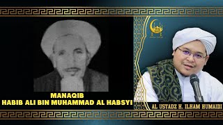 Manaqib Habib Ali Bin Muhammad Al Habsyi - Al Ustadz H. Ilham Humaidi