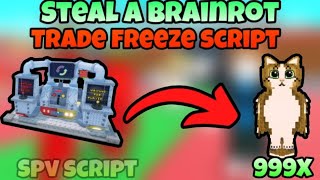 No Key Trade Freeze Scam Steal A Brainrot Script No Key